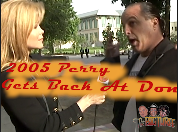 B3PM 2005 Perry Gets Back At Don 